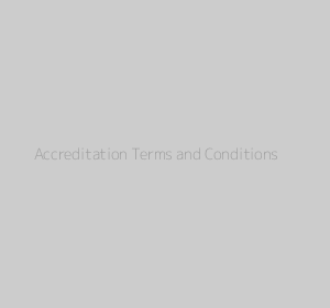 Accreditation Terms and Conditions